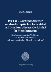 Der Fall „Bosphorus Airways“ vor dem Europäischen Gerichtshof und dem Europäischen Gerichtshof für Menschenrechte