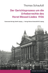 Der Gerichtsprozess um die Urheberrechte des Horst-Wessel-Liedes 1936