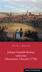 Johann Gottlob Richter und seine Chemnitzer Chronik (1734)