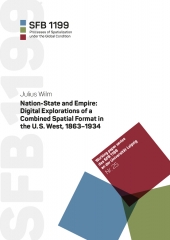 Nation-State and Empire: Digital Explorations of a Combined Spatial Format in the U.S. West, 1863-1934