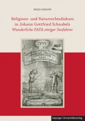 Religions- und Naturrechtsdiskurs in Johann Gottfried Schnabels Wunderliche FATA einiger Seefahrer