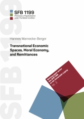 Transnational Economic Spaces, Moral Economy, and Remittances