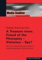 A Treasure trove. Friend of the Photoplay – Visionary – Spy?