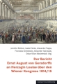 Der Bericht Ernst August von Gersdorffs an Herzogin Louise über den Wiener Kongress 1814/15