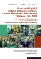 Kinderkardiologie(n) in Berlin, Erlangen, Hannover, London, Minneapolis, München und Tübingen 1950-2000