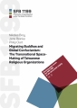 Migrating Buddhas and Global Confucianism: The Transnational Space-Making of Taiwanese Religious Organizations 