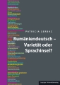 Rumäniendeutsch – Varietät oder Sprachinsel?