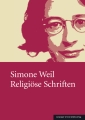 Simone Weil – Religiöse Schriften